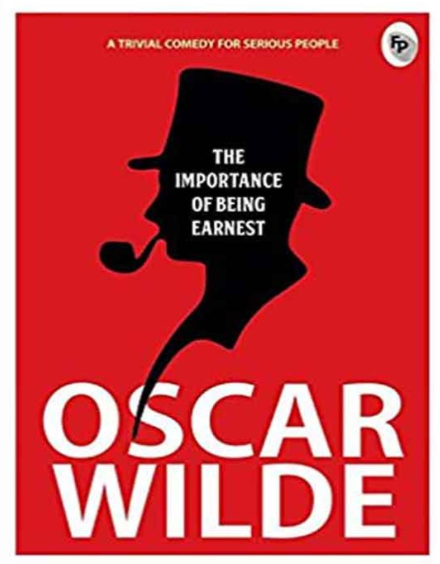 The Importance of Being Earnest by Oscar Wilde